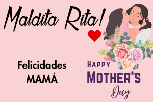 TARJETA DE REGALO "DÍA DE LA MADRE" Maldita Rita
