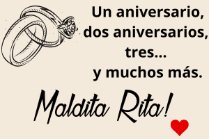 TARJETA DE REGALO  "FELIZ ANIVERSARIO" Maldita Rita!